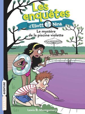 cover image of Les enquêtes d'Eliott et Nina, Tome 07